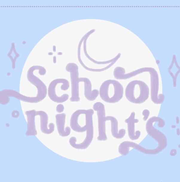 School Nights Series